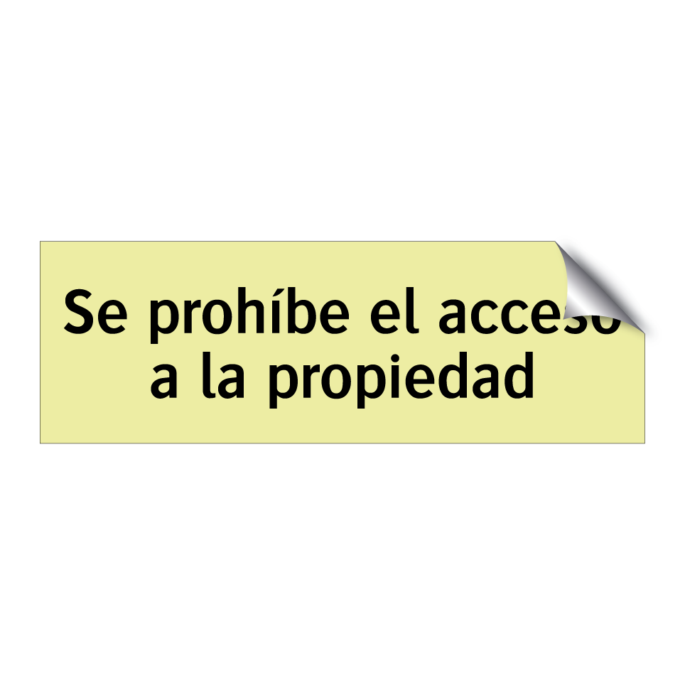 Se prohíbe el acceso a la propiedad