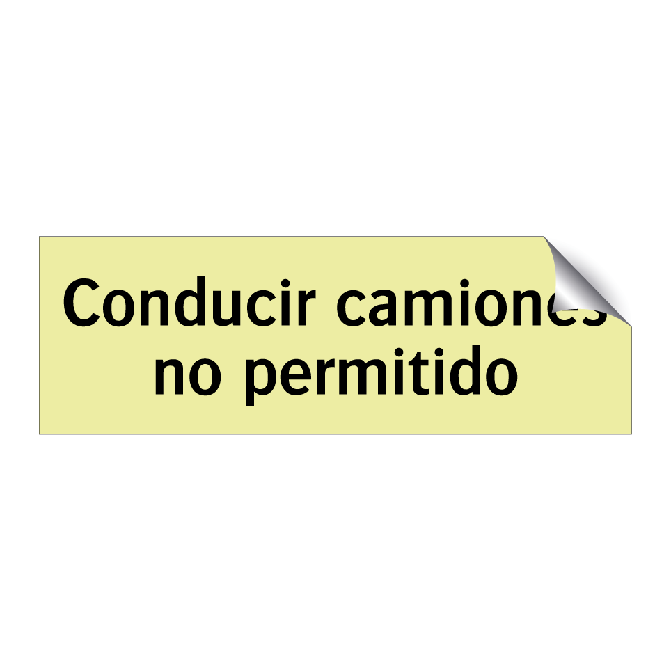 Conducir camiones no permitido