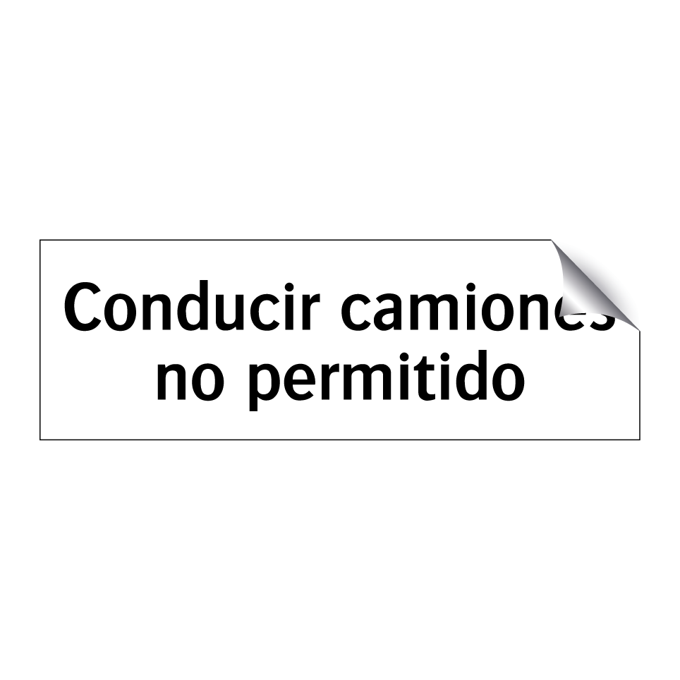Conducir camiones no permitido