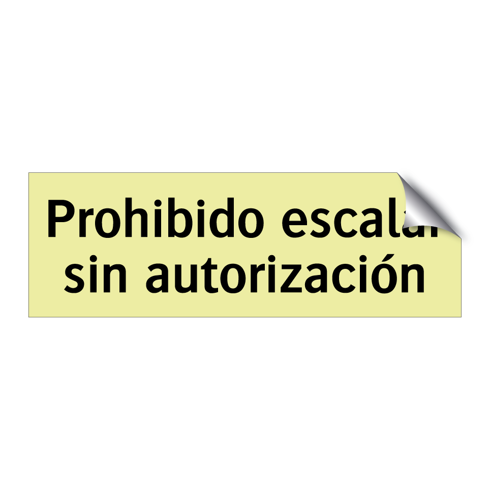 Prohibido escalar sin autorización