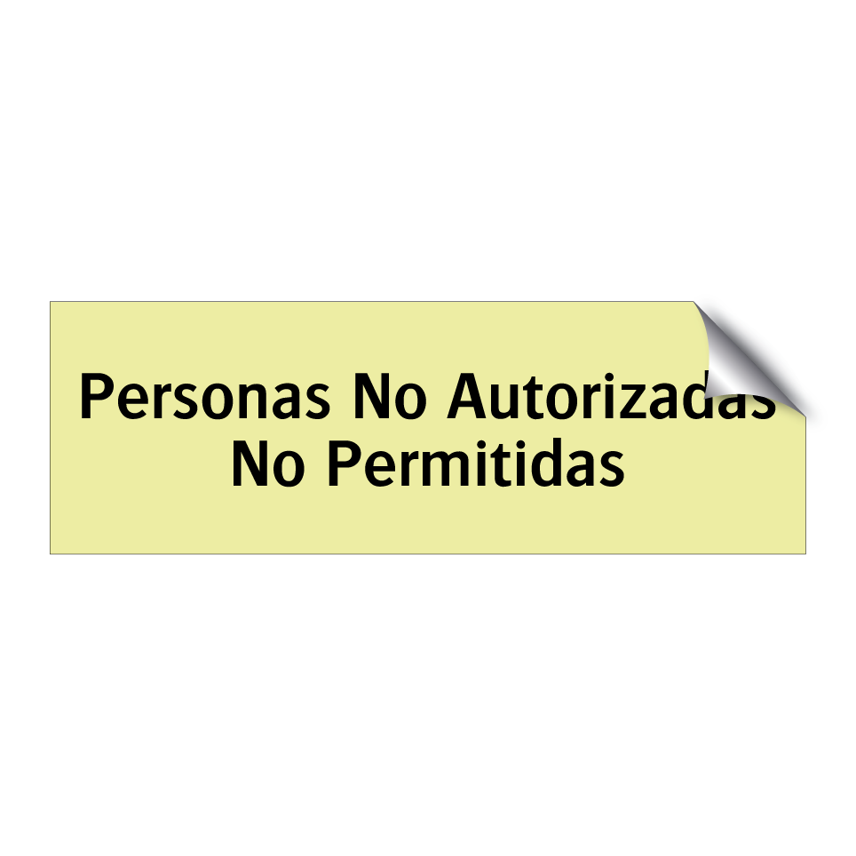 Personas No Autorizadas No Permitidas