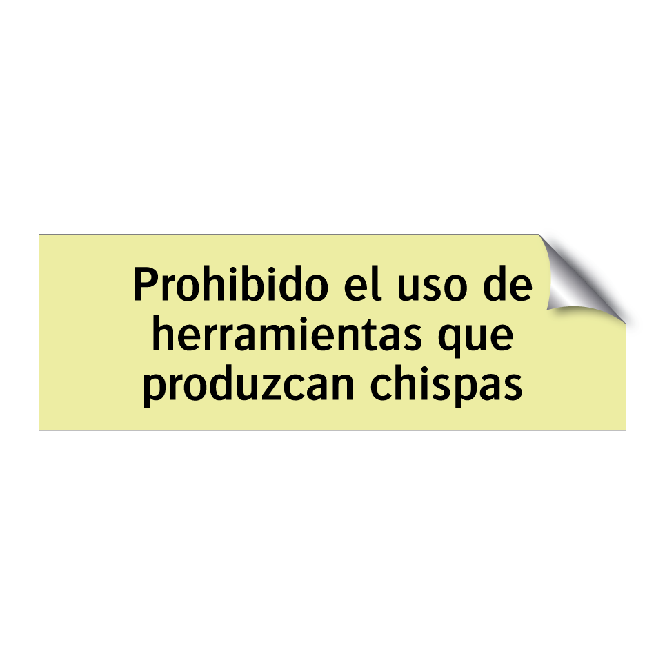 Prohibido el uso de herramientas que produzcan chispas