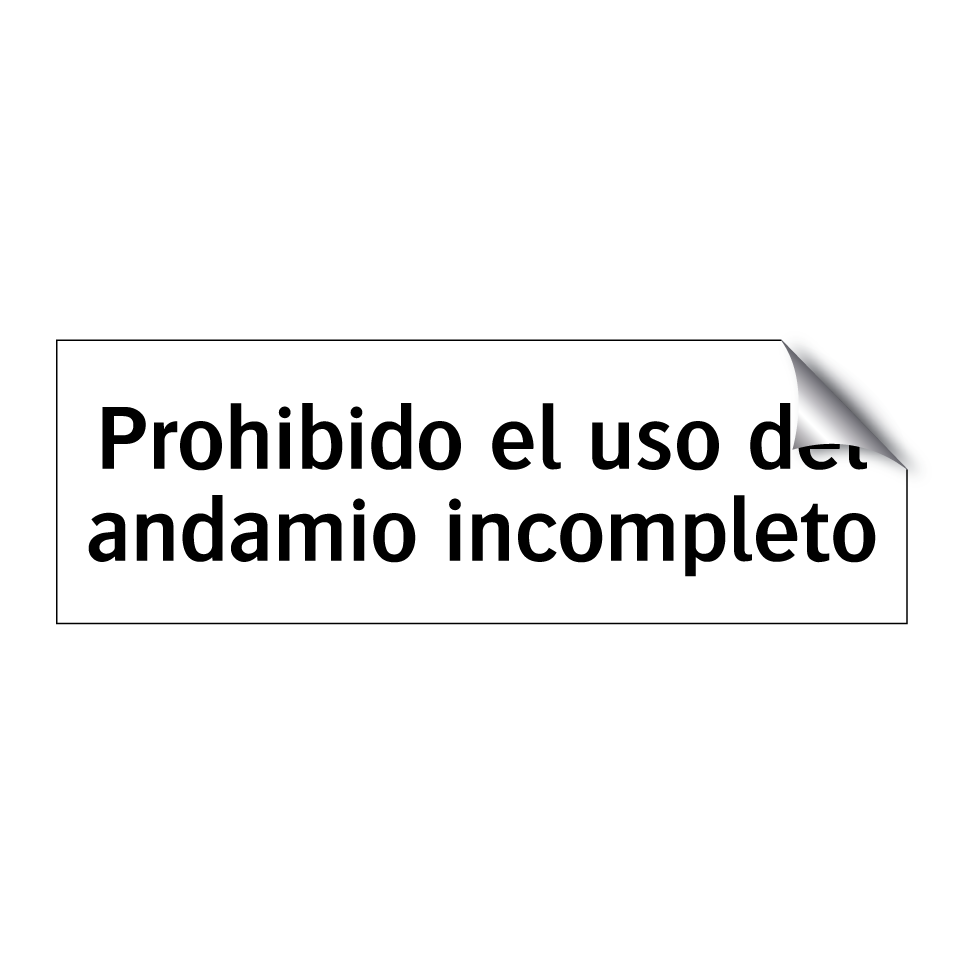 Prohibido el uso del andamio incompleto