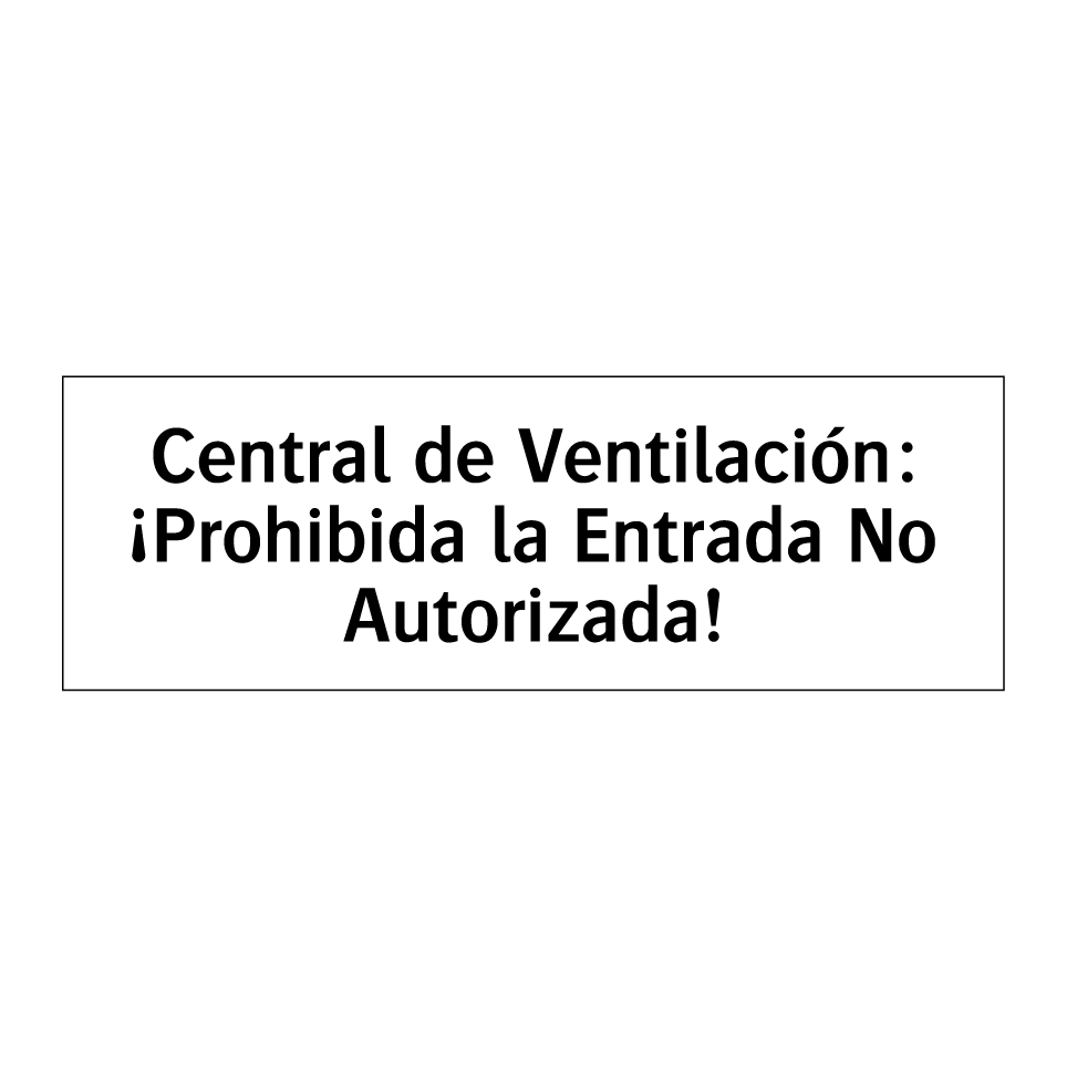 Central de Ventilación: ¡Prohibida la Entrada No Autorizada!