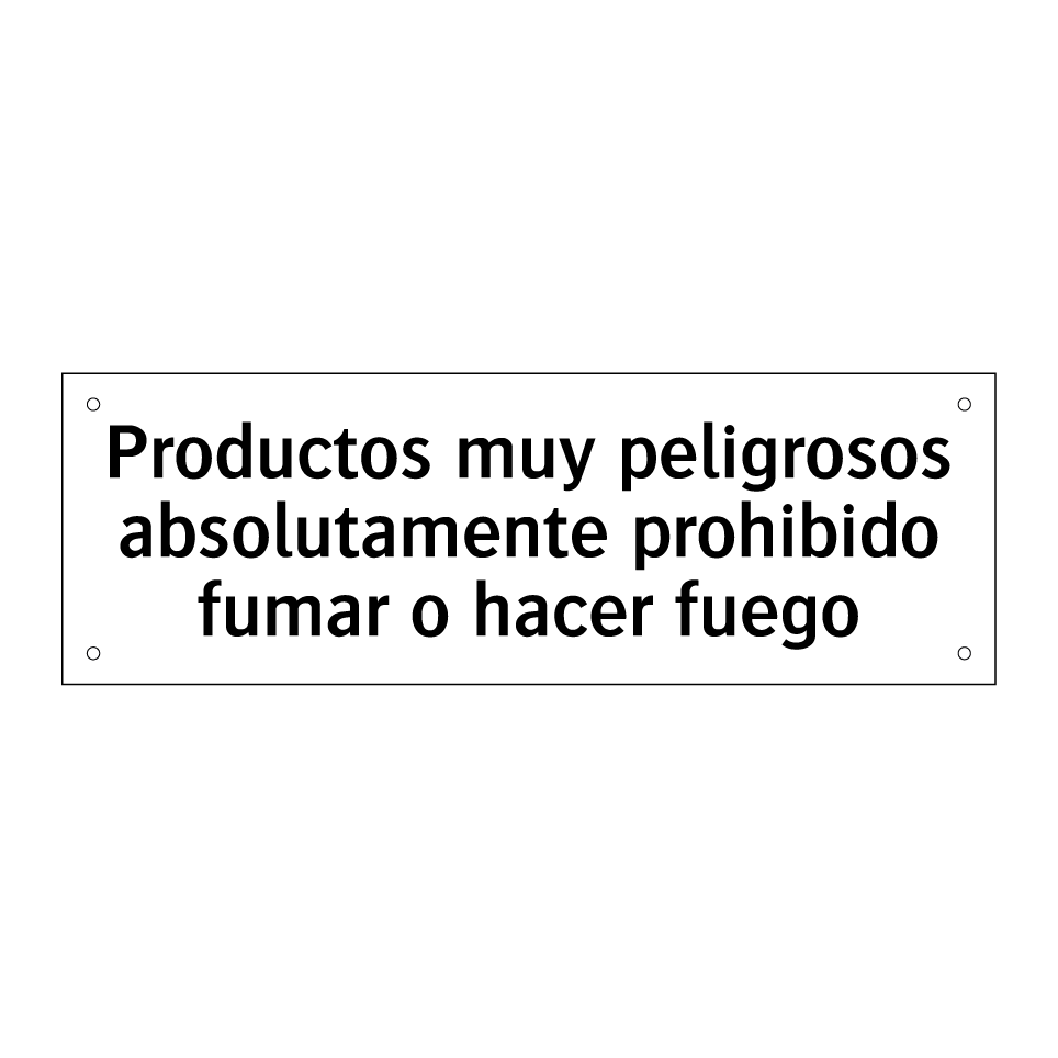 Productos muy peligrosos absolutamente prohibido fumar o hacer fuego