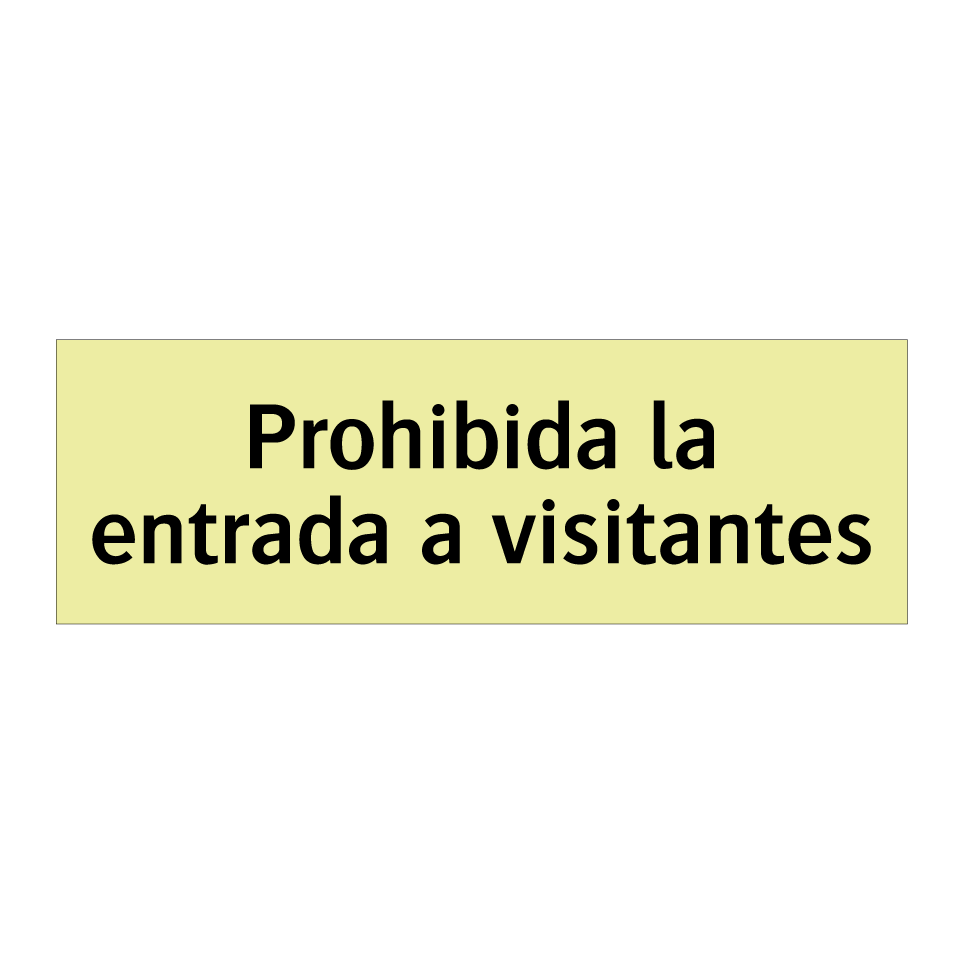 Prohibida la entrada a visitantes