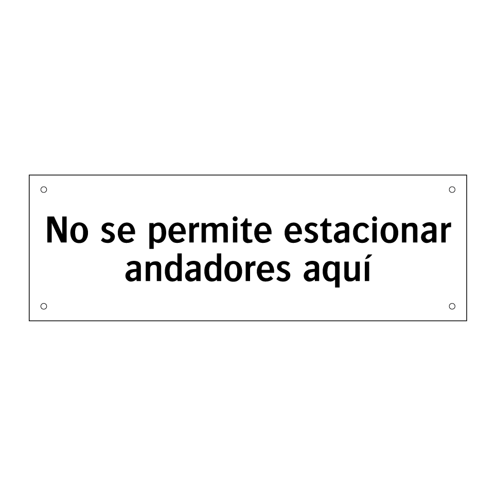 No se permite estacionar andadores aquí