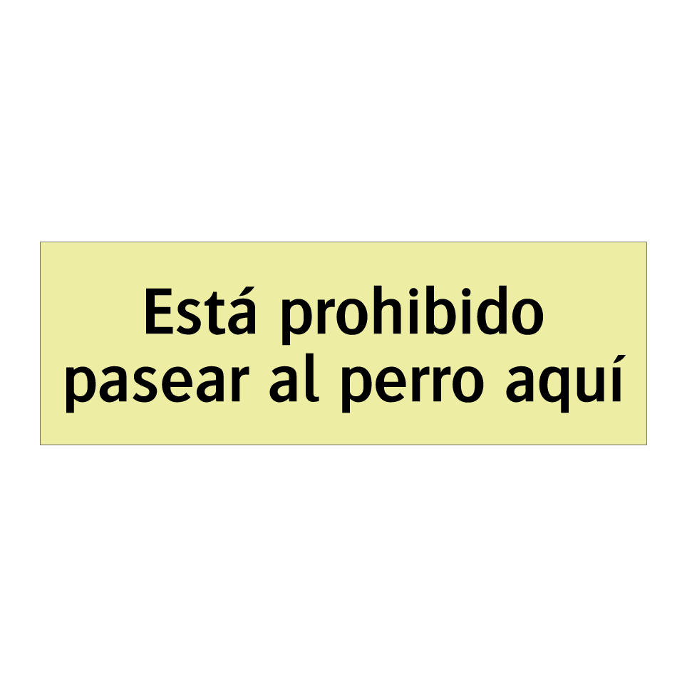 Está prohibido pasear al perro aquí