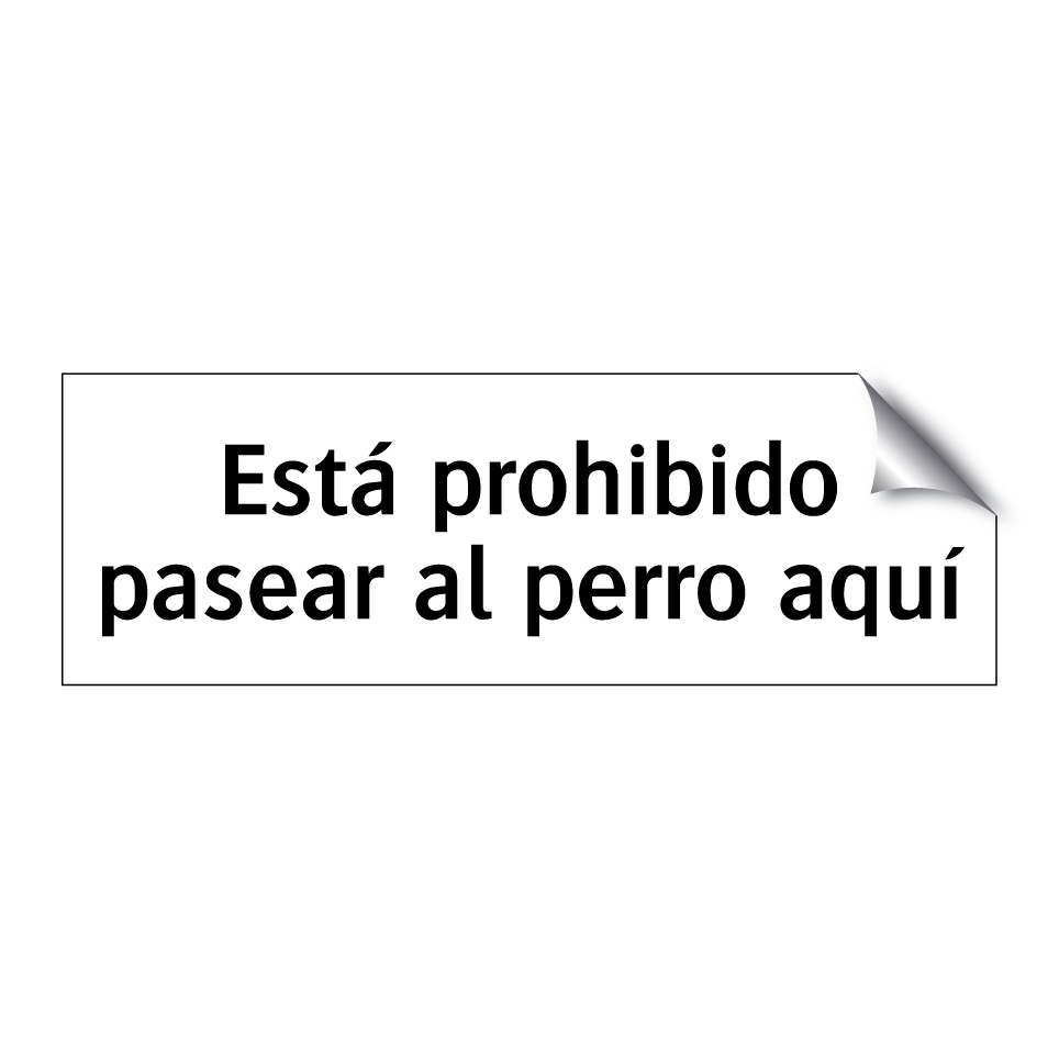 Está prohibido pasear al perro aquí