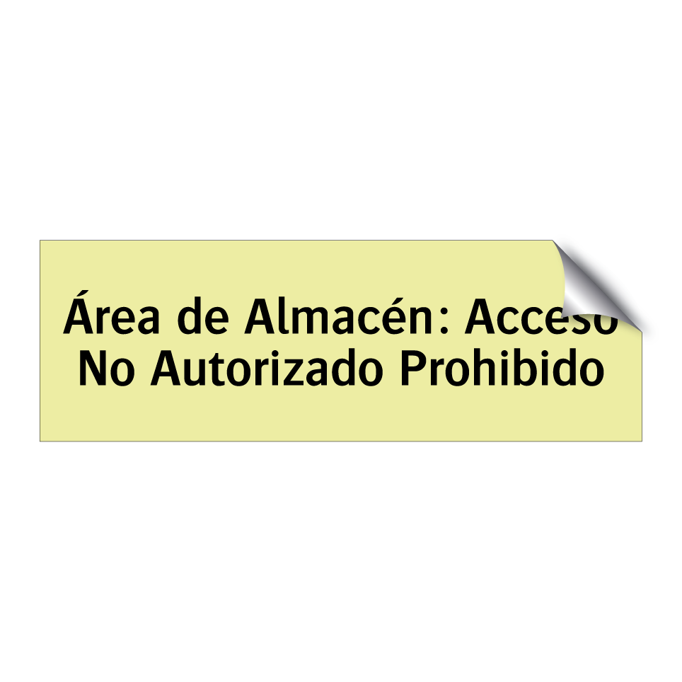 Área de Almacén: Acceso No Autorizado Prohibido