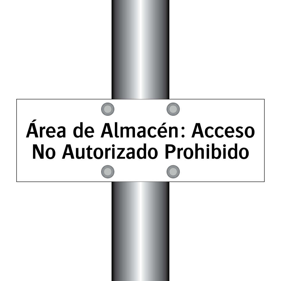 Área de Almacén: Acceso No Autorizado Prohibido