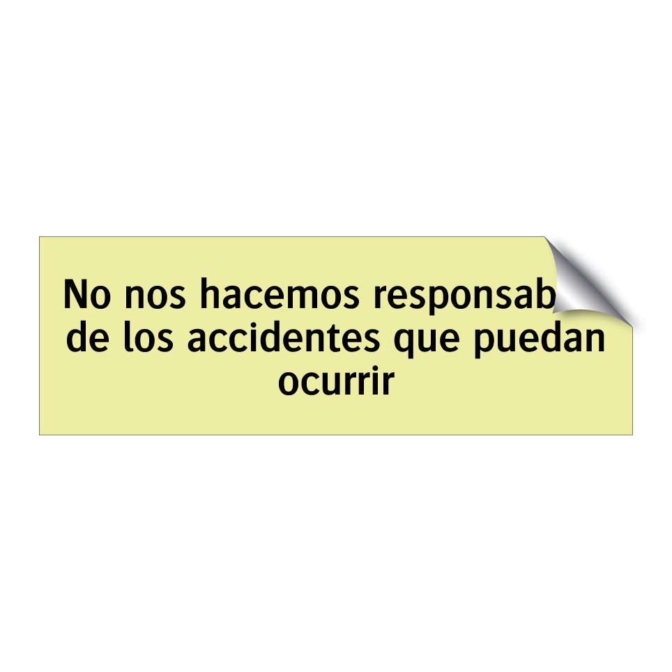 No nos hacemos responsables de los accidentes que puedan ocurrir