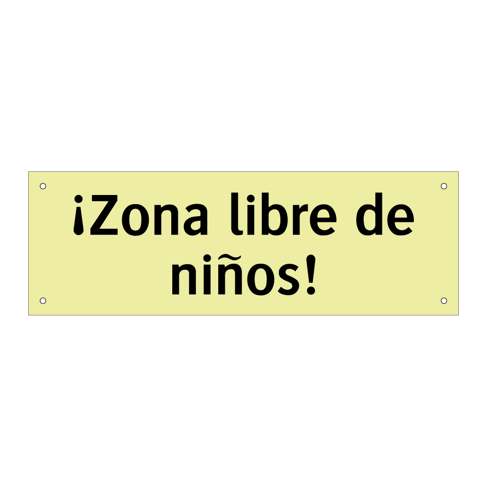 ¡Zona libre de niños!