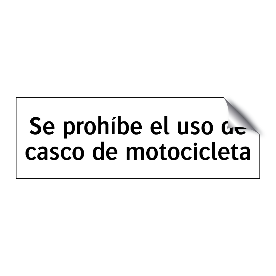 Se prohíbe el uso de casco de motocicleta