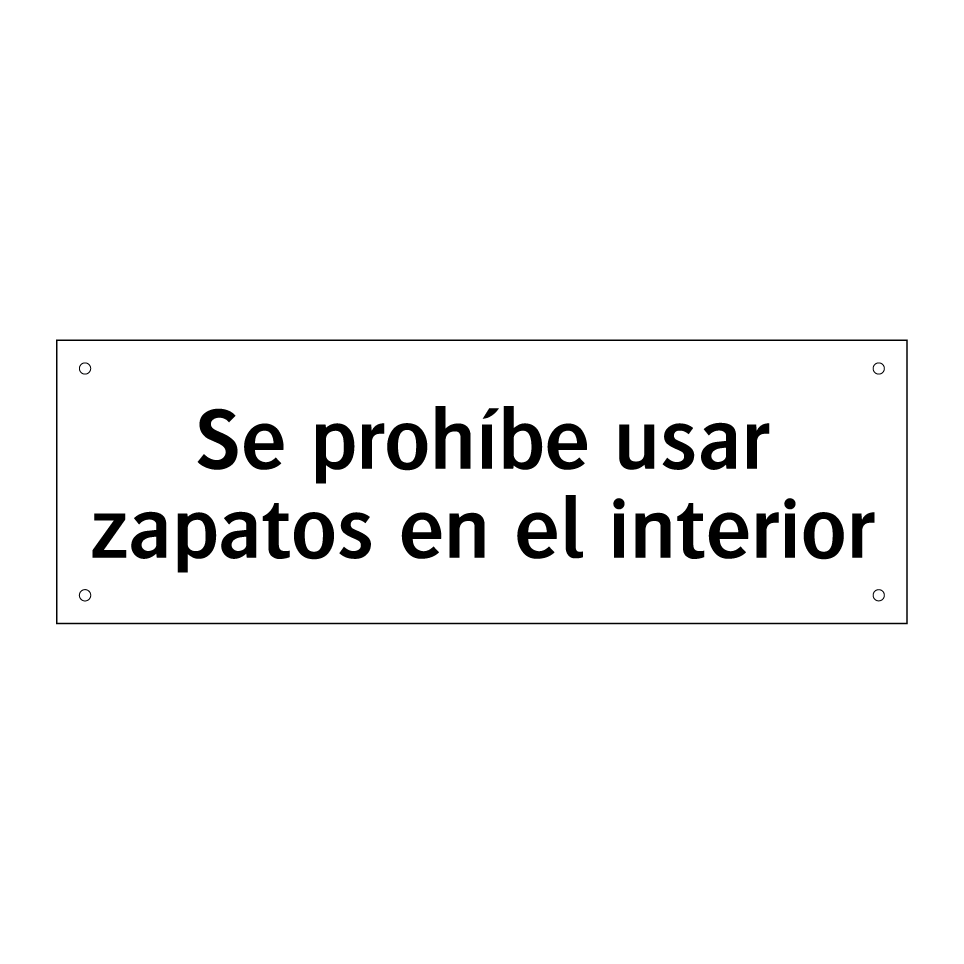Se prohíbe usar zapatos en el interior
