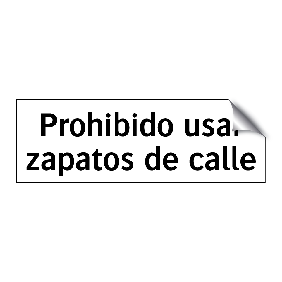 Prohibido usar zapatos de calle