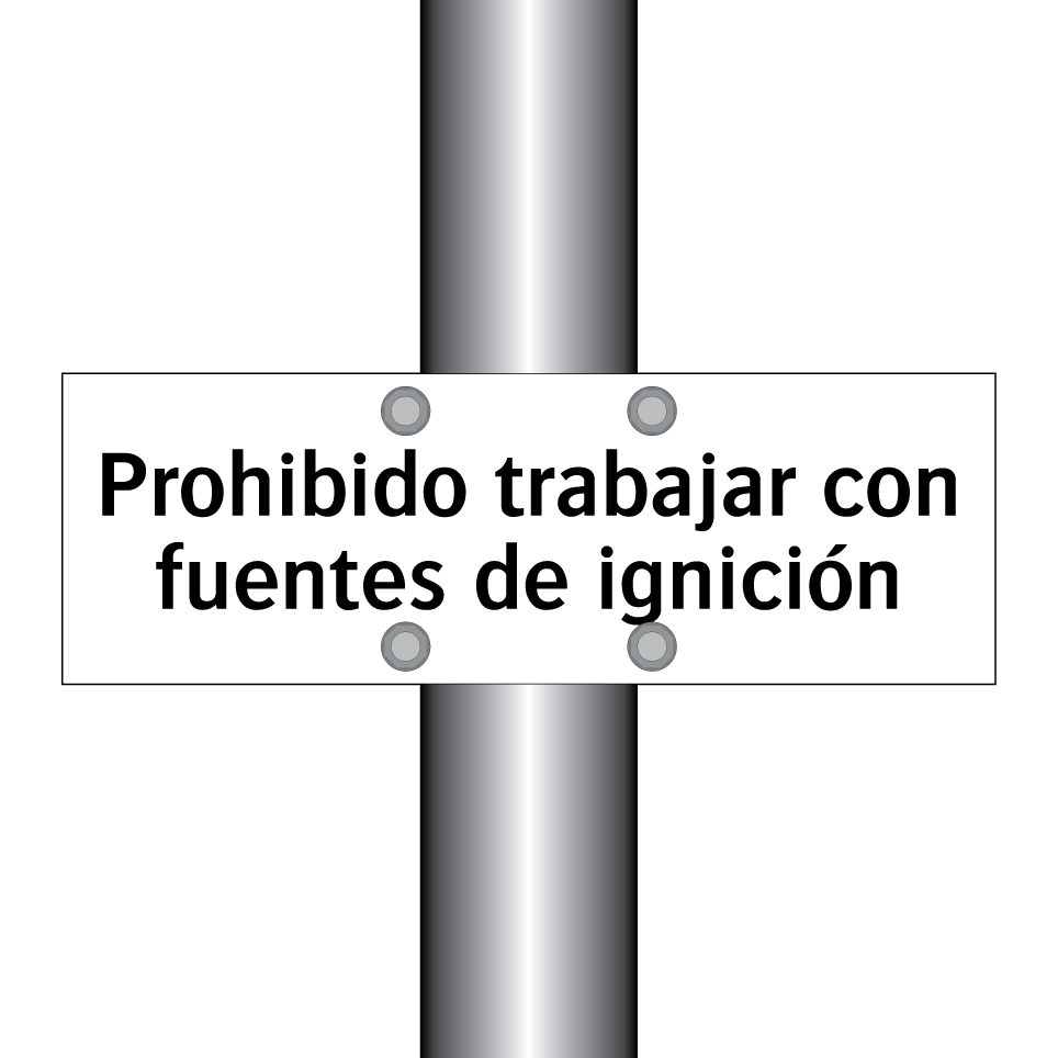 Prohibido trabajar con fuentes de ignición