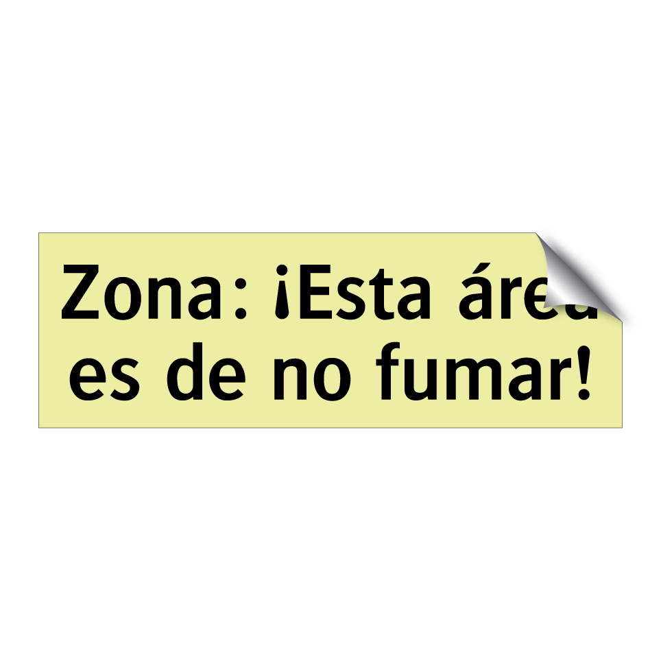 Zona: ¡Esta área es de no fumar!