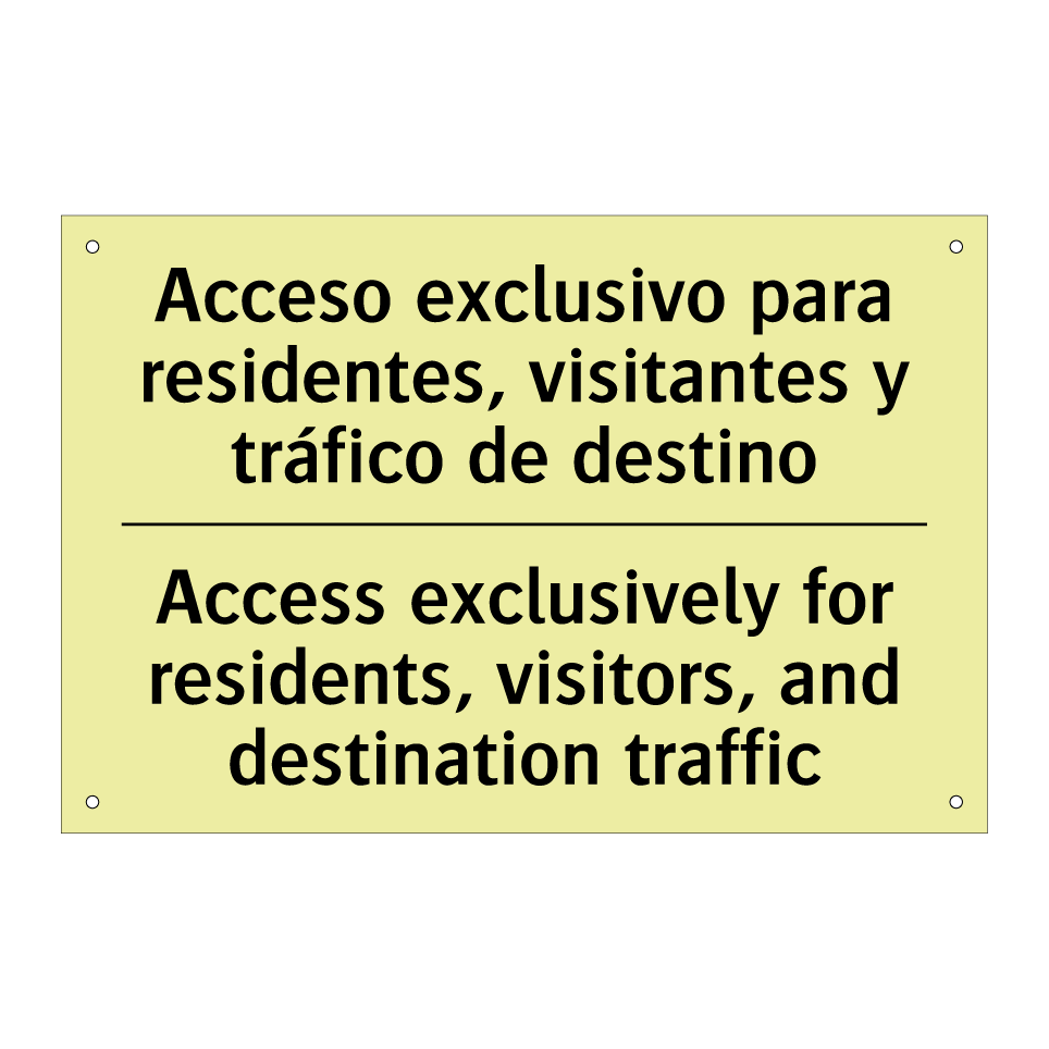 Acceso exclusivo para residentes, visitantes y tráfico de destino - Access exclusively for residents, visitors, and destination traffic
