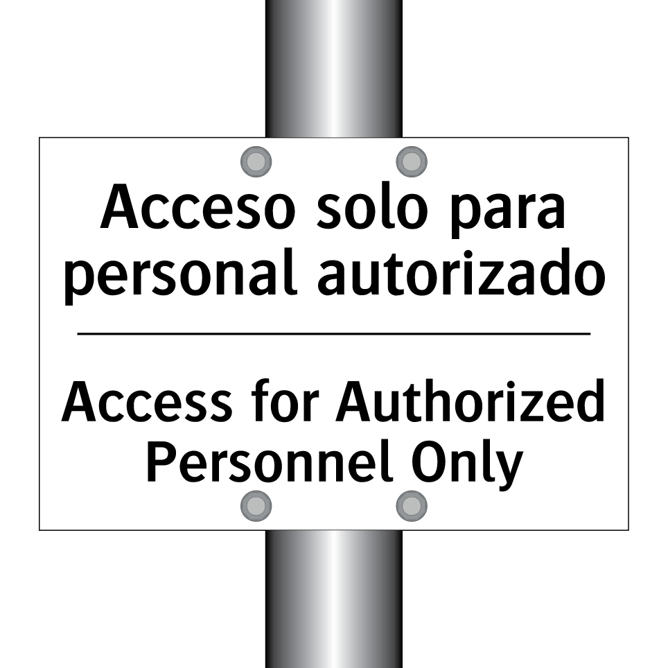 Acceso solo para personal autorizado - Access for Authorized Personnel Only
