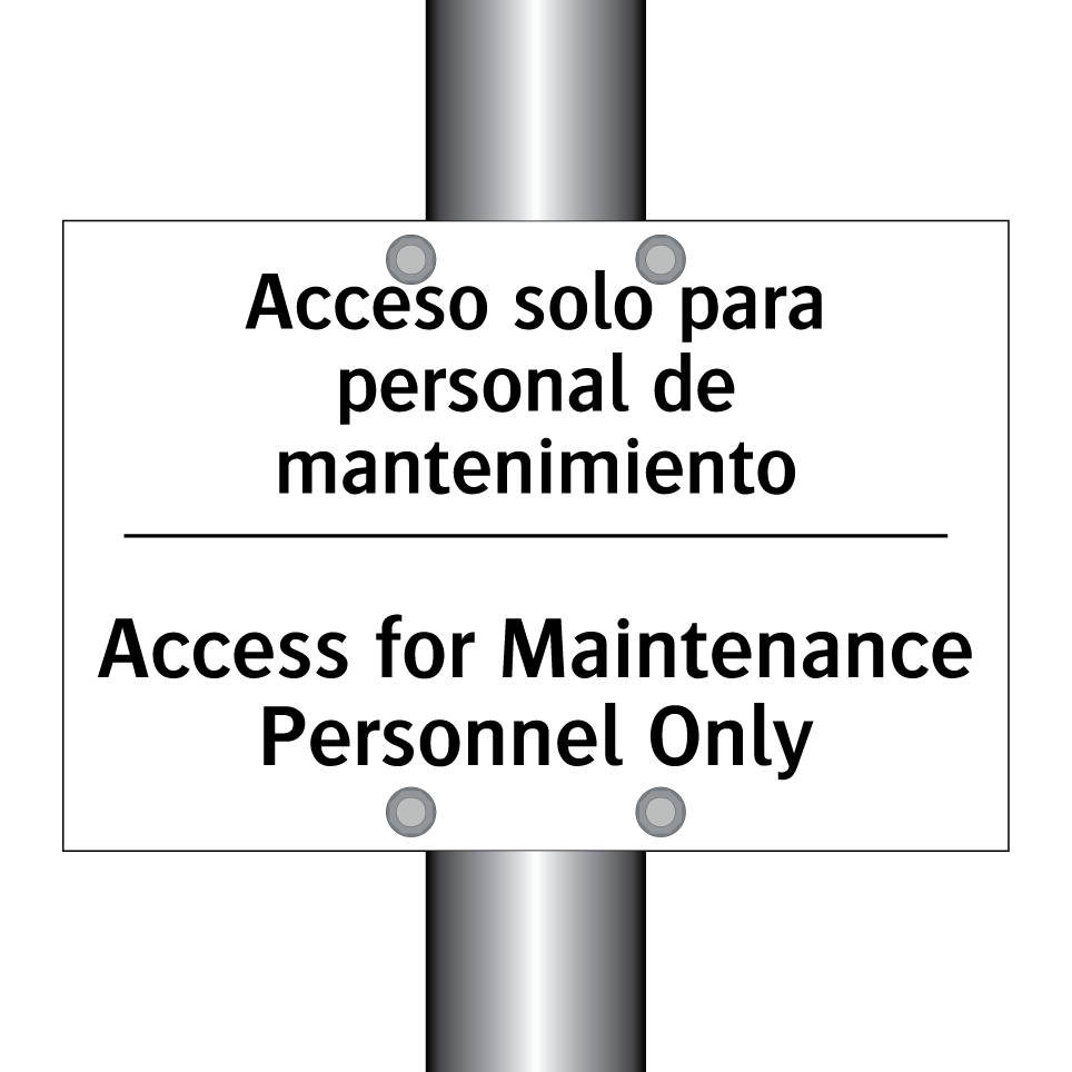 Acceso solo para personal de mantenimiento - Access for Maintenance Personnel Only