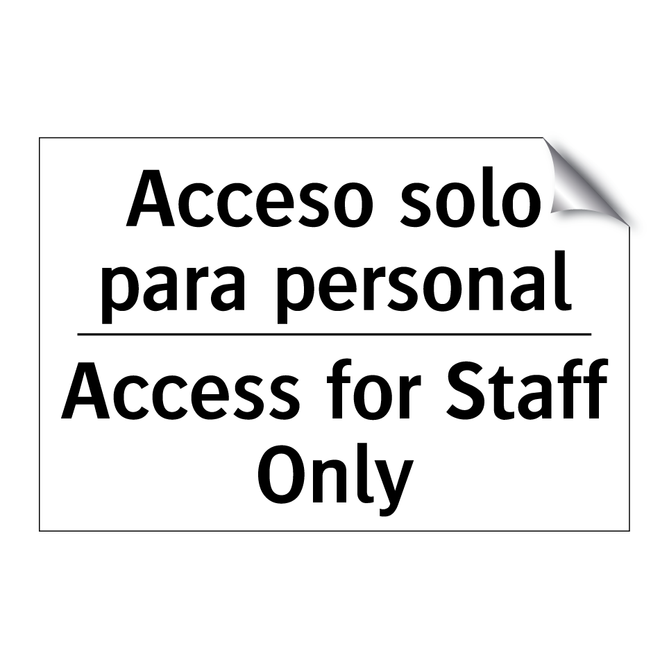 Acceso solo para personal - Access for Staff Only