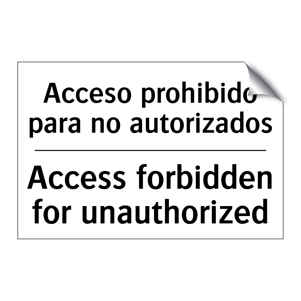 Acceso prohibido para no autorizados - Access forbidden for unauthorized
