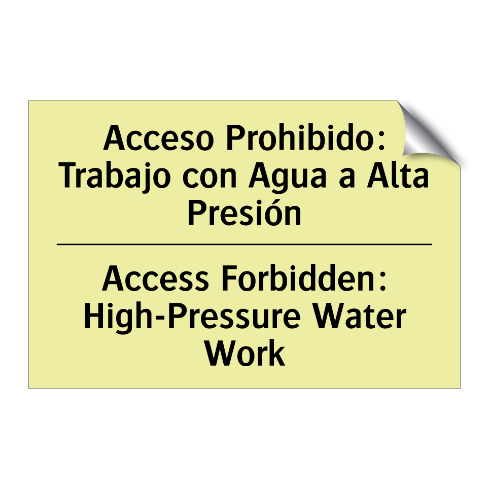 Acceso Prohibido: Trabajo con Agua a Alta Presión - Access Forbidden: High-Pressure Water Work