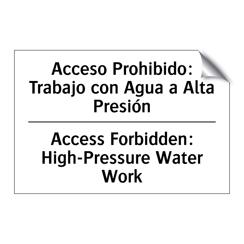 Acceso Prohibido: Trabajo con Agua a Alta Presión - Access Forbidden: High-Pressure Water Work