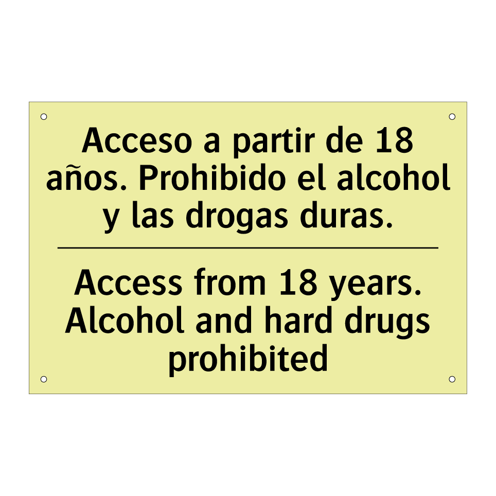 Acceso a partir de 18 años. Prohibido el alcohol y las drogas duras. - Access from 18 years. Alcohol and hard drugs prohibited