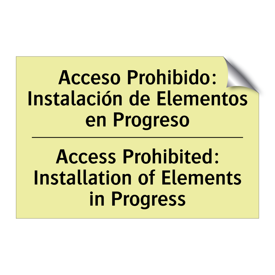 Acceso Prohibido: Instalación de Elementos en Progreso - Access Prohibited: Installation of Elements in Progress