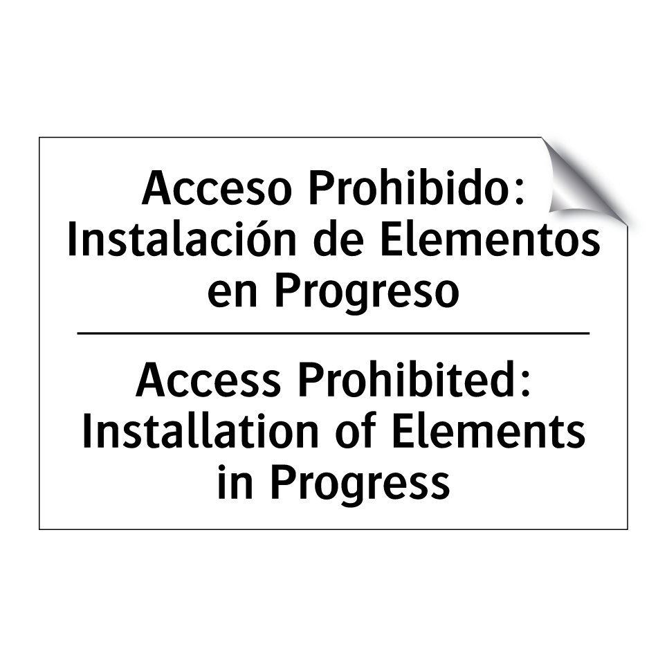 Acceso Prohibido: Instalación de Elementos en Progreso - Access Prohibited: Installation of Elements in Progress