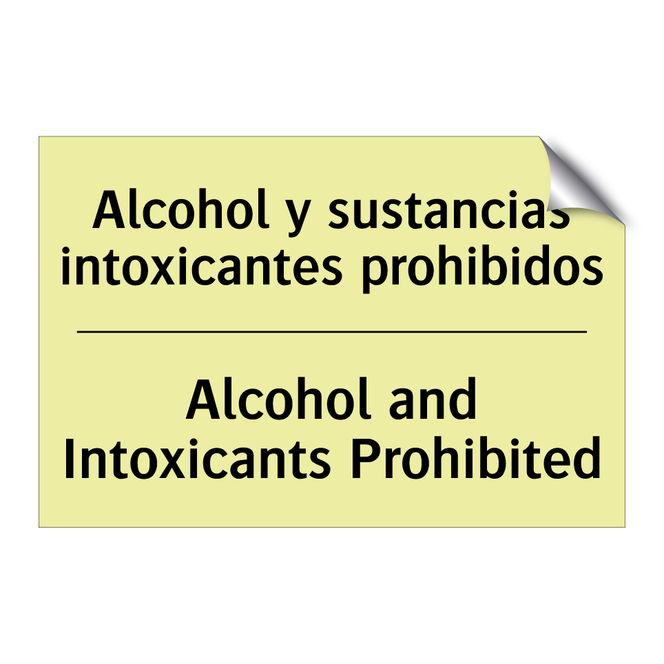 Alcohol y sustancias intoxicantes prohibidos - Alcohol and Intoxicants Prohibited