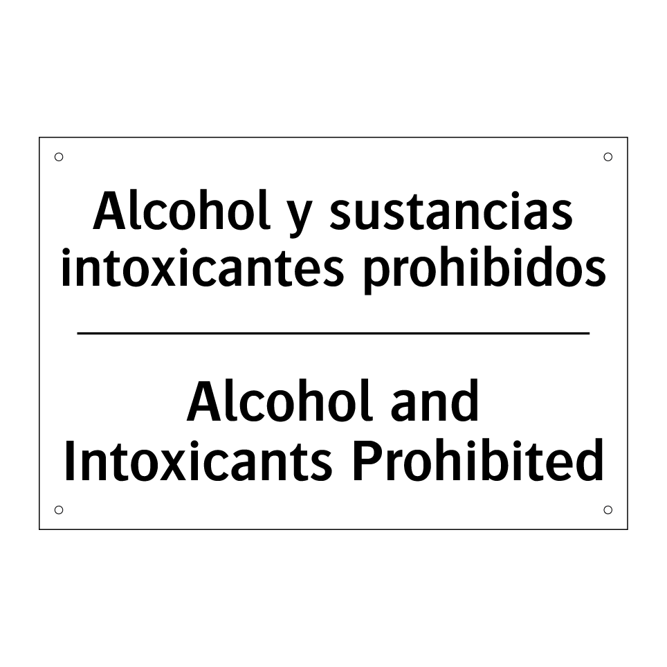 Alcohol y sustancias intoxicantes prohibidos - Alcohol and Intoxicants Prohibited