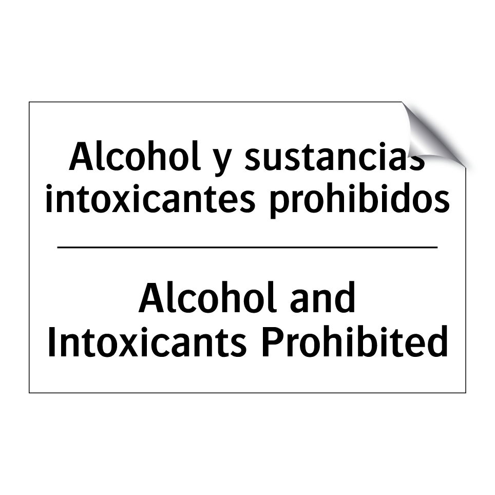 Alcohol y sustancias intoxicantes prohibidos - Alcohol and Intoxicants Prohibited