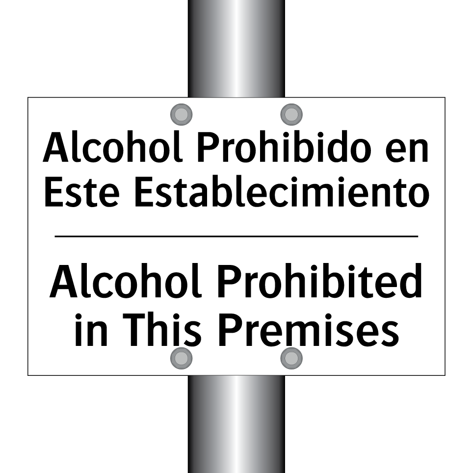 Alcohol Prohibido en Este Establecimiento - Alcohol Prohibited in This Premises