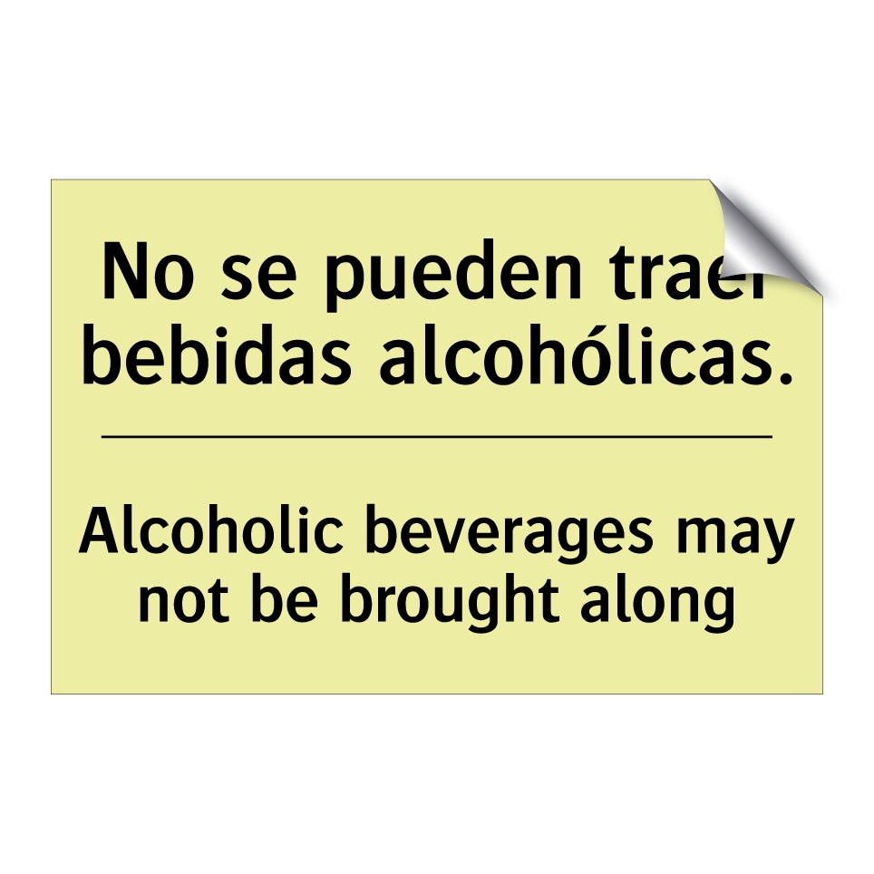 No se pueden traer bebidas alcohólicas. - Alcoholic beverages may not be brought along