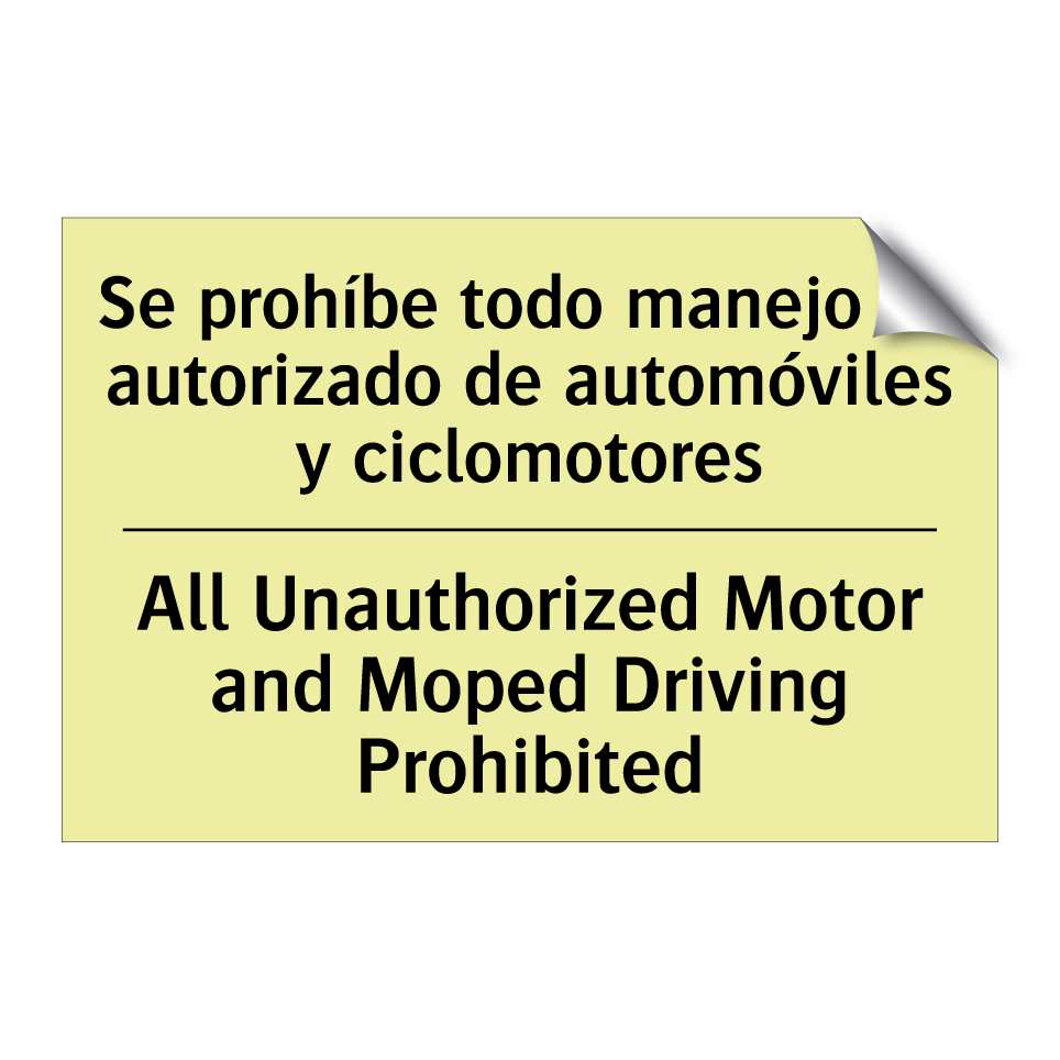 Se prohíbe todo manejo no autorizado de automóviles y ciclomotores - All Unauthorized Motor and Moped Driving Prohibited