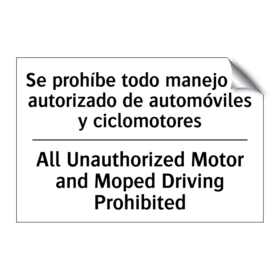 Se prohíbe todo manejo no autorizado de automóviles y ciclomotores - All Unauthorized Motor and Moped Driving Prohibited
