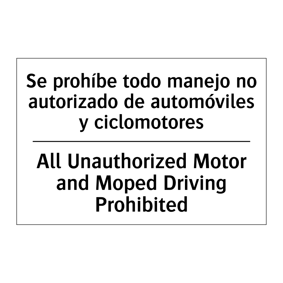 Se prohíbe todo manejo no autorizado de automóviles y ciclomotores - All Unauthorized Motor and Moped Driving Prohibited