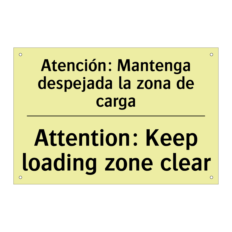 Atención: Mantenga despejada la zona de carga - Attention: Keep loading zone clear