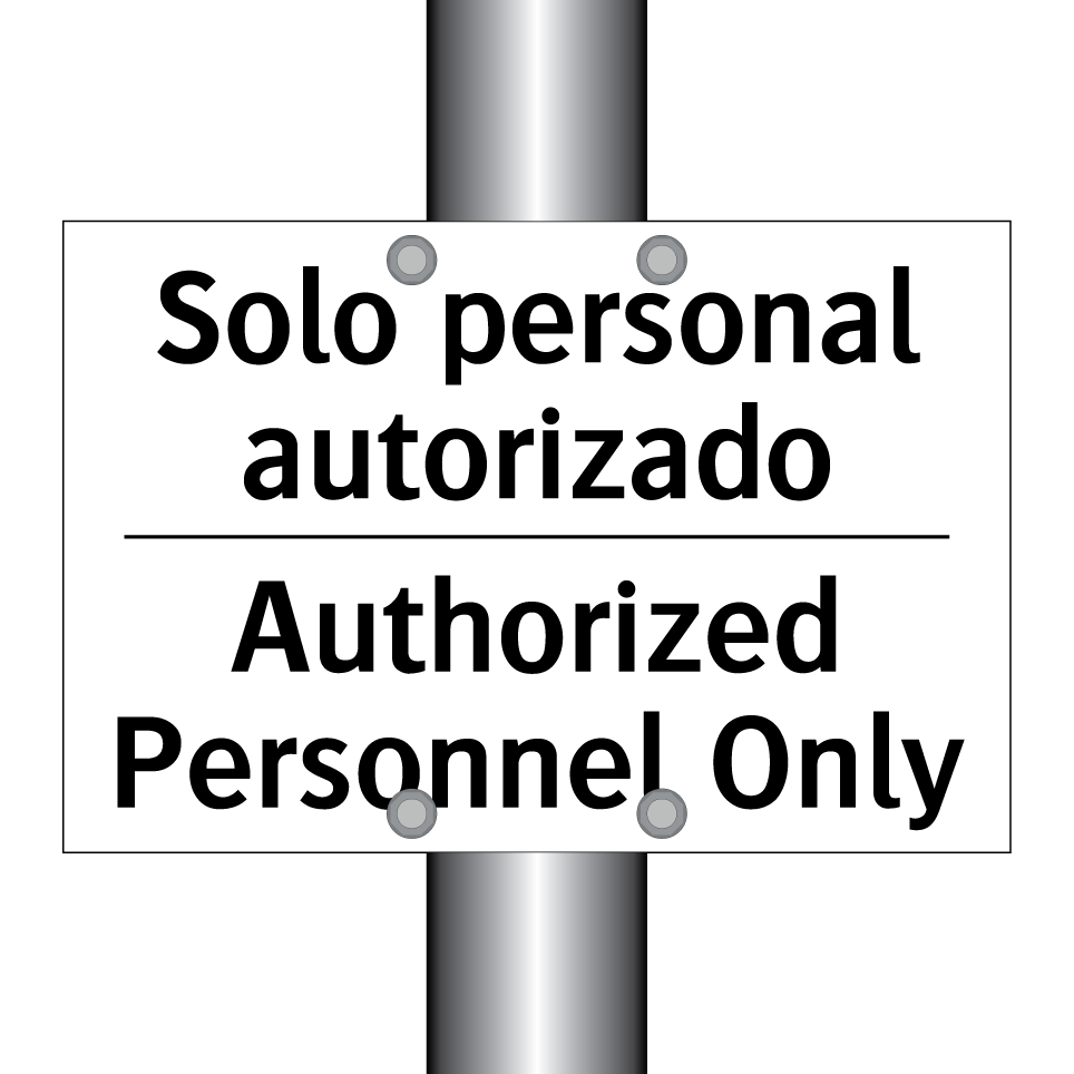 Solo personal autorizado - Authorized Personnel Only
