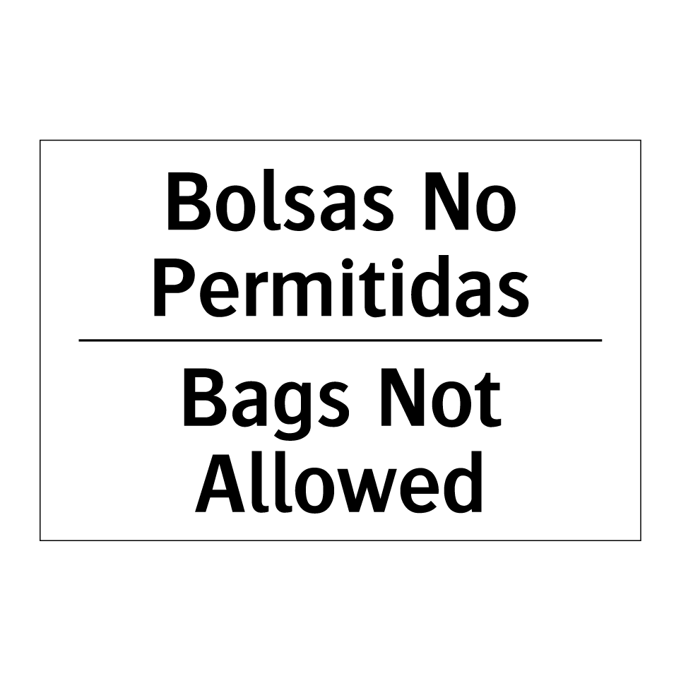 Bolsas No Permitidas - Bags Not Allowed