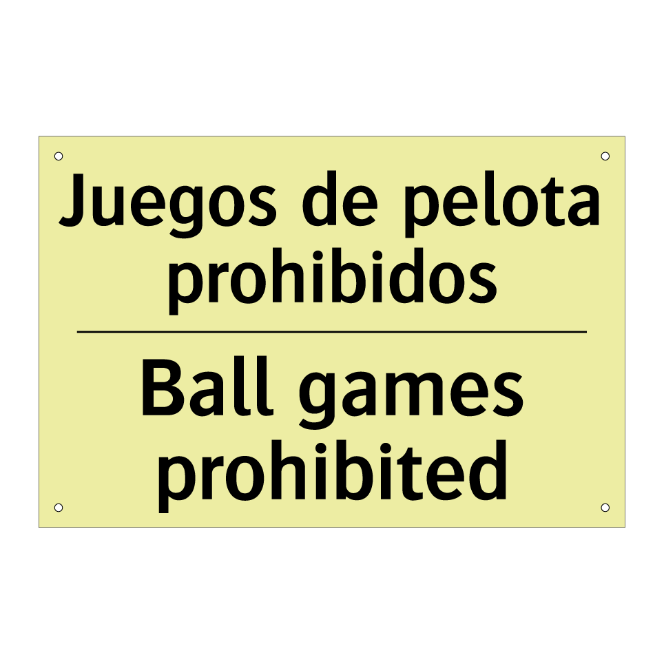 Juegos de pelota prohibidos - Ball games prohibited