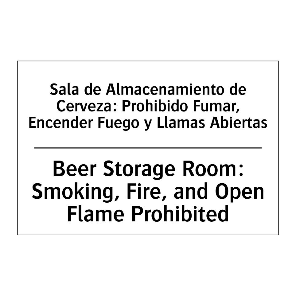 Sala de Almacenamiento de Cerveza: Prohibido Fumar, Encender Fuego y Llamas Abiertas - Beer Storage Room: Smoking, Fire, and Open Flame Prohibited
