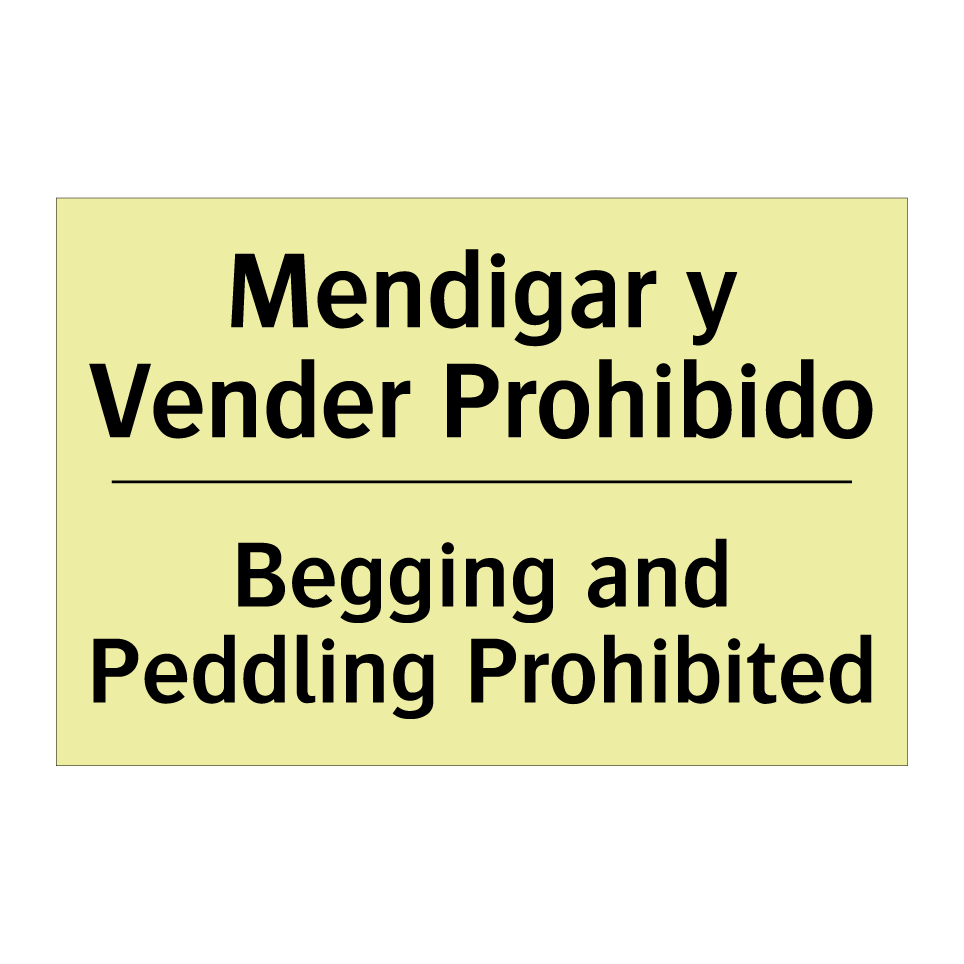 Mendigar y Vender Prohibido - Begging and Peddling Prohibited