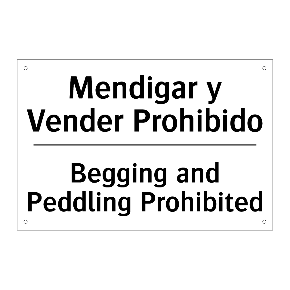 Mendigar y Vender Prohibido - Begging and Peddling Prohibited