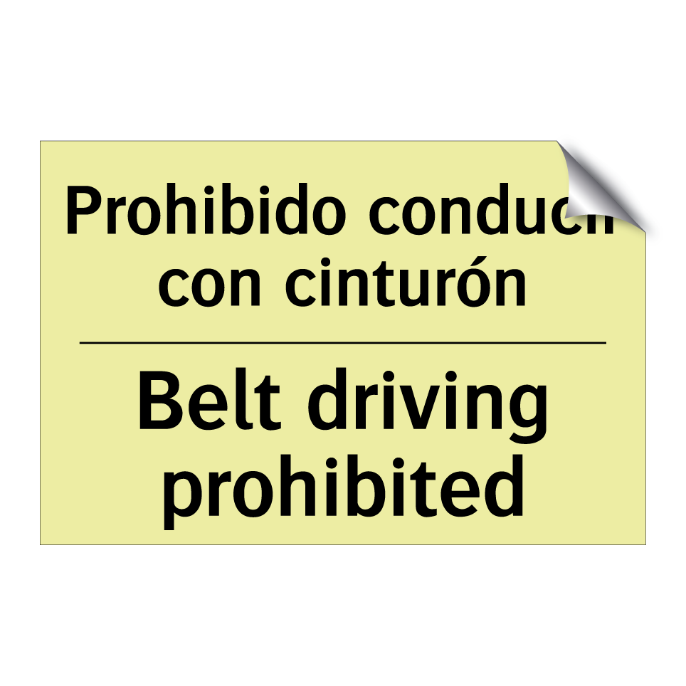 Prohibido conducir con cinturón - Belt driving prohibited