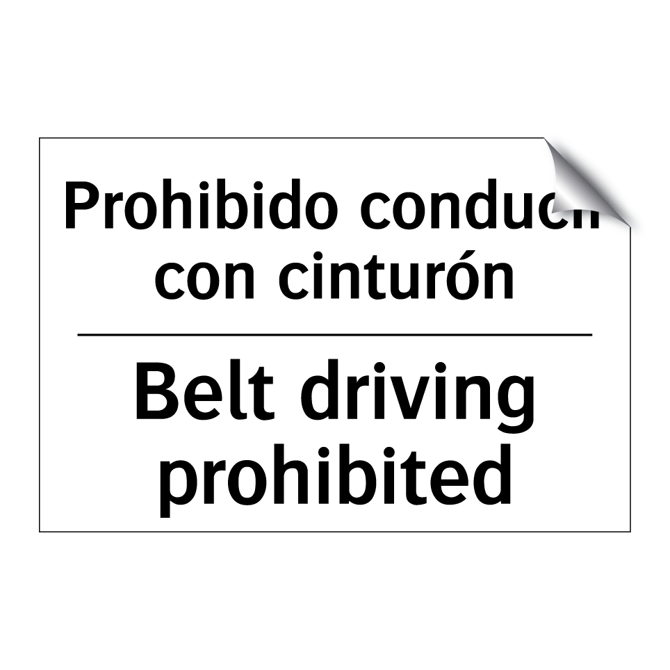 Prohibido conducir con cinturón - Belt driving prohibited