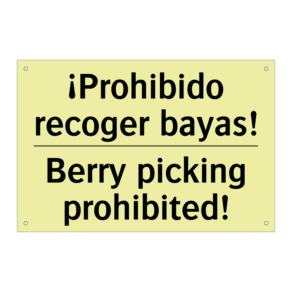 ¡Prohibido recoger bayas! - Berry picking prohibited!